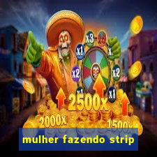 mulher fazendo strip